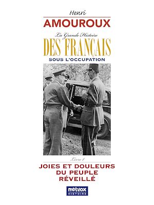 Téléchargez le livre :  La grande histoire des Français sous l'Occupation – Livre 8
