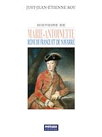 Télécharger le livre :  Histoire de Marie-Antoinette reine de France et de Navarre