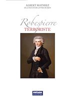 Télécharger le livre :  Robespierre terroriste