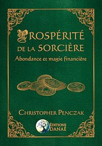 Téléchargez le livre :  Prospérité de la sorcière - Abondance et magie financière