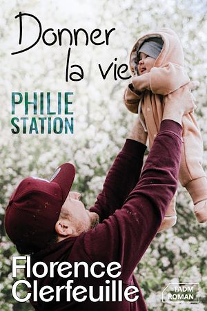 Téléchargez le livre :  Donner la vie (série Philie Station)
