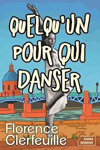 Télécharger le livre : Quelqu'un pour qui danser