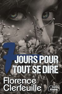 Téléchargez le livre :  7 jours pour tout se dire