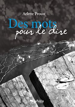 Télécharger le livre :  Des mots pour le dire