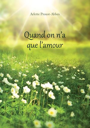 Téléchargez le livre :  Quand on n'a que l'amour