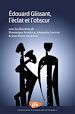 Télécharger le livre :  Edouard Glissant, l'éclat et l'obscur