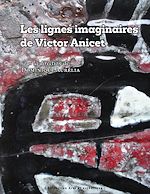 Télécharger le livre :  Les lignes imaginaires de Victor Anicet