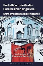 Télécharger le livre :  Porto Rico : une île des Caraïbes bien singulière