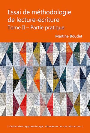 Téléchargez le livre :  Essai de méthodologie de lecture-écriture. Tome II