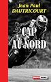 Télécharger le livre :  Cap au nord