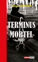 Télécharger le livre :  Terminus mortel