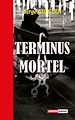 Télécharger le livre :  Terminus mortel