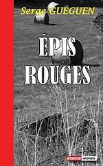Télécharger le livre :  Épis Rouges