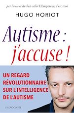 Télécharger le livre :  Autisme : j'accuse !