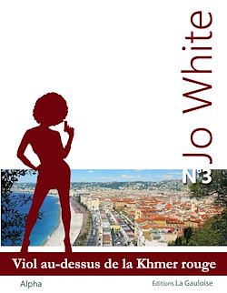 Télécharger le livre :  Jo White 3 - Viol au-dessus de la Kmer Rouge