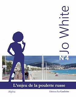 Télécharger le livre :  Jo White 4 - L'Enjeu de la poulette russe