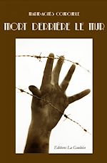 Télécharger le livre :  Mort derrière le mur