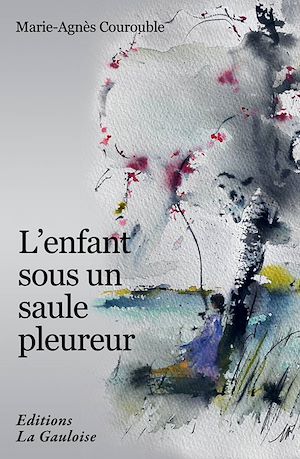 Téléchargez le livre :  L'Enfant sous un saule pleureur