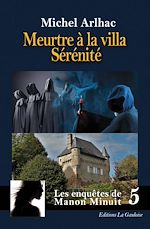 Télécharger le livre :  Les enquêtes de Manon Minuit - Tome 5. Meurtre à la villa Sérénité