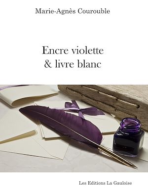 Téléchargez le livre :  Encre violette & Livre blanc