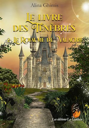 Téléchargez le livre :  Le Livre des Ténèbres - Tome 2. Le Royaume de Valachie