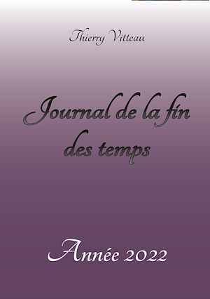 Téléchargez le livre :  Journal de la fin des temps