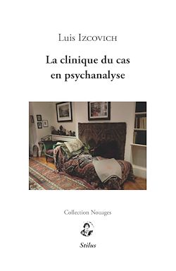 Télécharger le livre :  La clinique du cas en psychanalyse