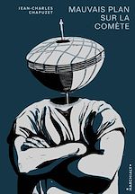 Télécharger le livre :  Mauvais plan sur la comète