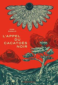 Téléchargez le livre :  L'Appel du cacatoès noir