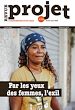 Télécharger le livre :  Revue Projet - Par les yeux des femmes, l'exil