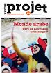 Télécharger le livre :  Revue Projet 401 : Monde Arabe. Vers de nouveaux printemps ?