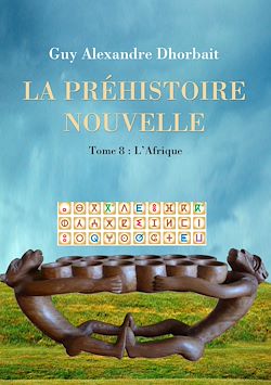Télécharger le livre :  La Préhistoire nouvelle. Tome 8 : L'Afrique