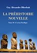 Télécharger le livre :  La Préhistoire nouvelle. Tome 10 : L'océan Pacifique