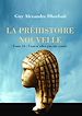 Télécharger le livre :  La Préhistoire nouvelle. Tome 14 : Vous n'allez pas me croire