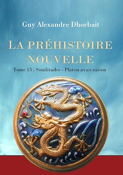 Télécharger le livre :  La Préhistoire nouvelle. Tome 15 : Similitudes - Platon avait raison