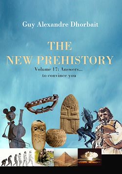 Télécharger le livre :  The New Prehistory. Vol. 17: Answers… to convince you