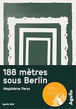 Télécharger le livre :  188 mètres sous Berlin