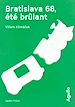 Télécharger le livre :  Bratislava 68, été brûlant