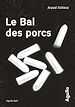 Télécharger le livre :  Le Bal des porcs