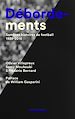 Télécharger le livre :  Débordements - Sombres histoires de football 1938-2016