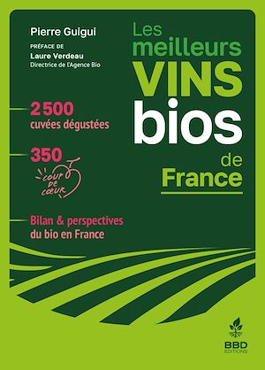 Téléchargez le livre :  Les meilleurs vins bios de France