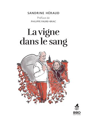 Téléchargez le livre :  La vigne dans le sang