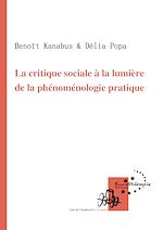 Télécharger le livre :  La critique sociale à la lumière de la phénoménologie pratique