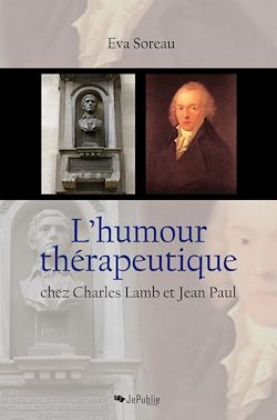 Télécharger le livre :  L'humour thérapeutique chez Charles Lamb et Jean Paul