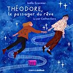 Télécharger le livre :  Théodore, le passager du rêve