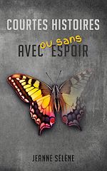 Télécharger le livre :  Courtes histoires avec ou sans espoir