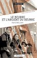 Télécharger le livre :  Le beurre et l'argent du beurre