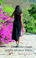 Télécharger le livre :  Une fleur rouge sur un mur blanc