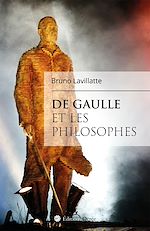 Télécharger le livre :  De Gaulle et les philosophes