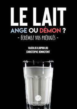 Télécharger le livre :  Le lait : Ange ou démon ?